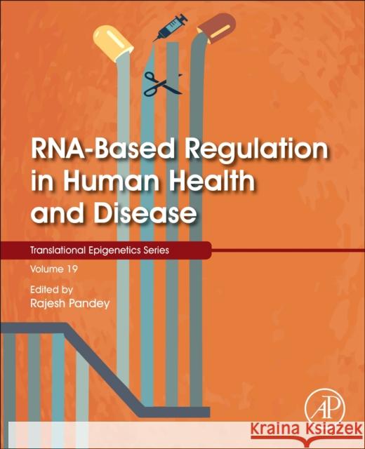 Rna-Based Regulation in Human Health and Disease Rajesh Pandey 9780128171936 Academic Press - książka