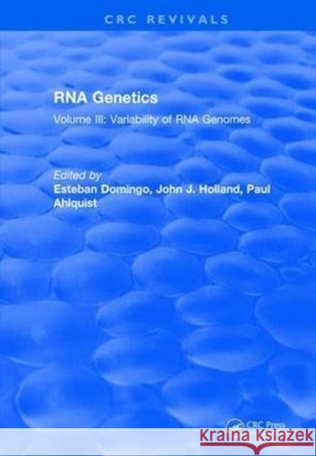 RNA Genetics: Variability of RNA Genomes Domingo, Esteban 9781315897349 Taylor and Francis - książka