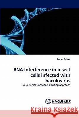 RNA Interference in insect cells infected with baculovirus Tamer Salem 9783843351355 LAP Lambert Academic Publishing - książka