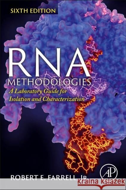RNA Methodologies: A Laboratory Guide for Isolation and Characterization Robert E. Farrel 9780323902212 Academic Press - książka