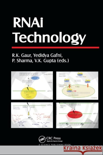 Rnai Technology R. K. Gaur (Mody Institute of Technology Yedidya Gafni (Volcani Center, Bet Dagan P. Sharma (Senior Scientist, Directora 9781138114340 CRC Press - książka