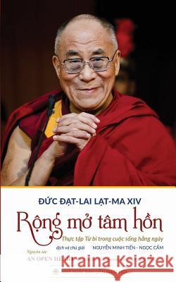 Rộng mở tâm hồn: Thực tập từ bi trong cuộc sống hằng ngày Lama XIV, Dalai 9781545478905 United Buddhist Foundation - książka