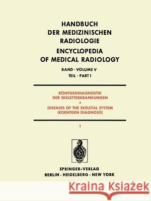 Röntgendiagnostik Der Skeletterkrankungen / Diseases of the Skeletal System (Roentgen Diagnosis): Teil 1 / Part 1 Franzen, J. 9783642808791 Springer - książka