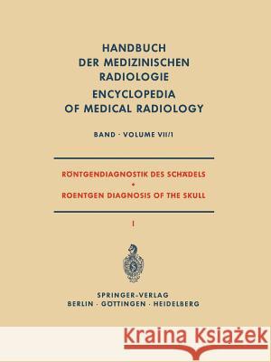 Röntgendiagnostik Des Schädels I / Roentgen Diagnosis of the Skull I Bergerhoff, W. 9783642948749 Springer - książka