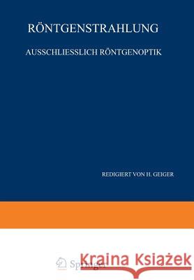 Röntgenstrahlung Ausschliesslich Röntgenoptik: Band XXIII - Zweiter Teil Bothe, W. 9783642987793 Springer - książka