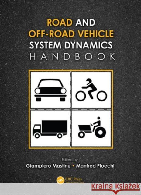 Road and Off-Road Vehicle System Dynamics Handbook Giampiero Mastinu Mastinu Mastinu Mastinu Giampiero 9780849333224 CRC Press - książka