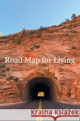 Road Map for Living Ralph Centers 9781098097882 Christian Faith - książka