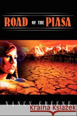 Road of the Piasa Nancy Greene 9781403333735 Authorhouse - książka