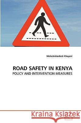 Road Safety in Kenya Meleckidzedeck Khayesi (Independent Researcher) 9783639254136 VDM Verlag - książka