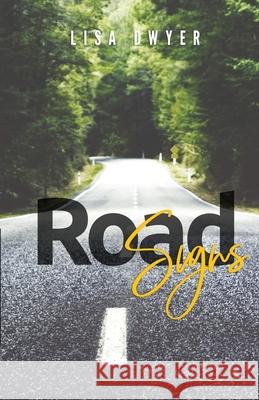 Road Signs: God is Talking Lisa Dwyer 9780578865416 MD Press - książka