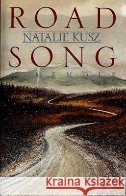 Road Song Natalie Kusz 9780374528270 Farrar Straus Giroux - książka