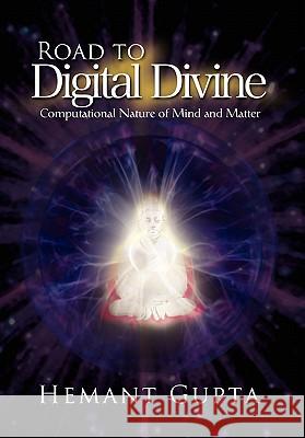 Road to Digital Divine Hemant Gupta 9781453561690 Xlibris Corporation - książka