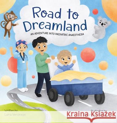 Road to Dreamland Lara Veronese Amanda Letcher 9780646730325 Lara Veronese - książka