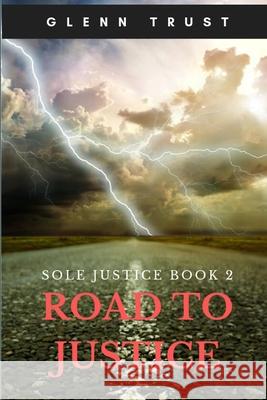 Road to Justice Glenn Trust 9781698975474 Independently Published - książka