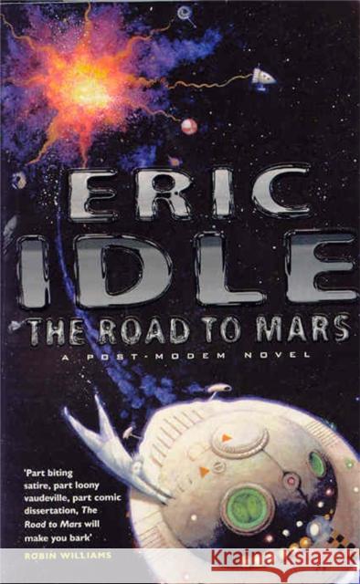Road to Mars Eric Idle 9781447275022 Pan Macmillan - książka