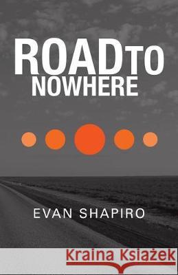 Road to Nowhere Shapiro Evan 9780648239857 Cilento Publishing - książka
