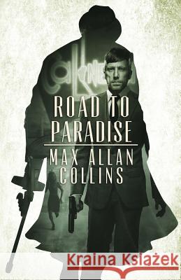 Road to Paradise Max Allan Collins 9780997832334 Brash Books - książka