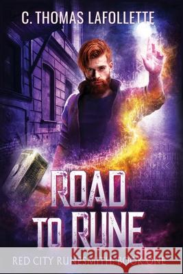 Road To Rune C. Thomas LaFollette 9781960766243 Broken World Publishing - książka