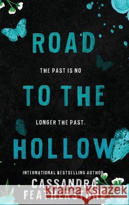 Road to the Hollow: A Steamy/Paranormal/Humorous/Shifter Prequel Cassandra Featherstone   9781960935014 Cassandra Featherstone - książka