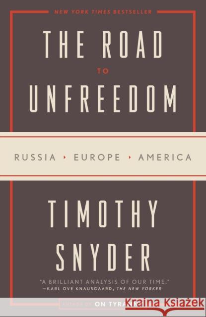 Road to Unfreedom Timothy Snyder 9780525574477 Tim Duggan Books - książka