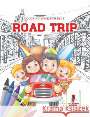 Road Trip: Coloring Book for Kids Coloring Bandit 9780228205470 Not Avail - książka