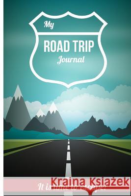 Road Trip: It is time to escape! Barce, Lana 9781515146766 Createspace - książka