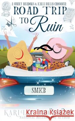 Road Trip to Ruin Kari Lee Townsend 9781648396021 Oliver-Heber Books - książka