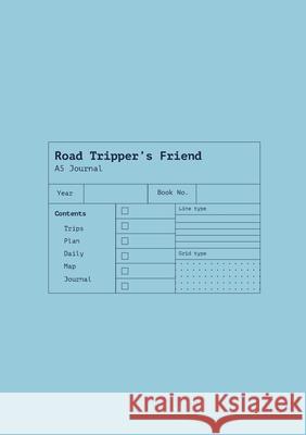 Road Tripper's Friend: A Traveller's Journal Alanah Purtell 9781794720480 Lulu.com - książka