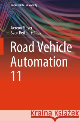 Road Vehicle Automation 11 Gereon Meyer Sven Beiker 9783031674655 Springer - książka