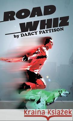 Road Whiz Darcy Pattison 9781629440965 Mims House - książka