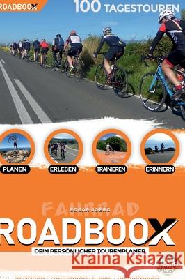 ROADBOOX Fahrrad: Planen-Erleben-Trainieren-Erinnern Edgar Joerg 9783347179073 Skyryze - książka