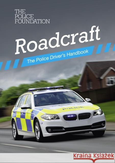 Roadcraft: The Police Driver's Handbook 2025 The Police Foundation 9780117095045 TSO - książka