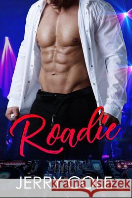 Roadie Jerry Cole 9781987456646 Createspace Independent Publishing Platform - książka