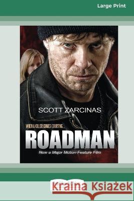 Roadman [16pt Large Print Edition] Scott Zarcinas 9780369387998 ReadHowYouWant - książka