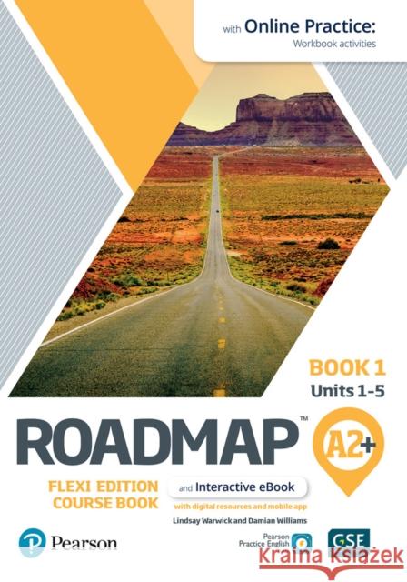 Roadmap A2+ Flexi Edition Course Book 1 with eBook and Online Practice Access Damian Williams 9781292396033 Pearson Education Limited - książka