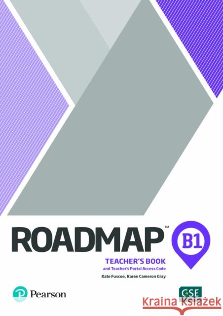 Roadmap B1 Teacher's Book with Teacher's Portal Access Code Karen Cameron Gray 9781292228143 Pearson Education Limited - książka