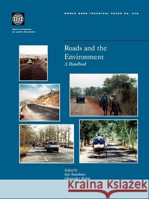 Roads and the Environment: A Handbook Tsunokawa, Koji 9780821340318 World Bank Publications - książka