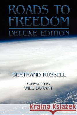 Roads to Freedom: The Deluxe Edition Russell, Bertrand 9780973769876 Promethean Press - książka