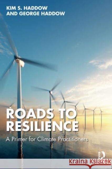 Roads to Resilience George Haddow 9781032585758 Taylor & Francis Ltd - książka