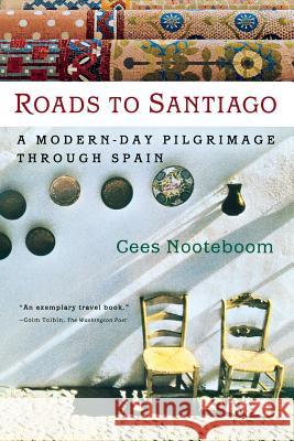Roads to Santiago Cees Nooteboom Ina Rilke 9780156011587 Harcourt - książka
