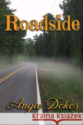 Roadside Angie Dokos 9781542570589 Createspace Independent Publishing Platform - książka