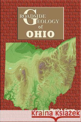 Roadside Geology of Ohio Mark J. Camp 9780878425242 Mountain Press Publishing Company - książka