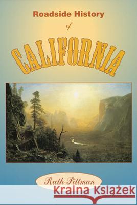 Roadside History of California Ruth Pittman Pittman 9780878423187 Mountain Press Publishing Company - książka