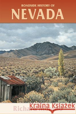 Roadside History of Nevada Richard Moreno Moreno 9780878424108 Mountain Press Publishing Company - książka