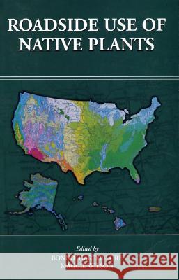 Roadside Use of Native Plants Bonnie L. Harper-Lore Maggie Wilson 9781559638371 Shearwater Books - książka