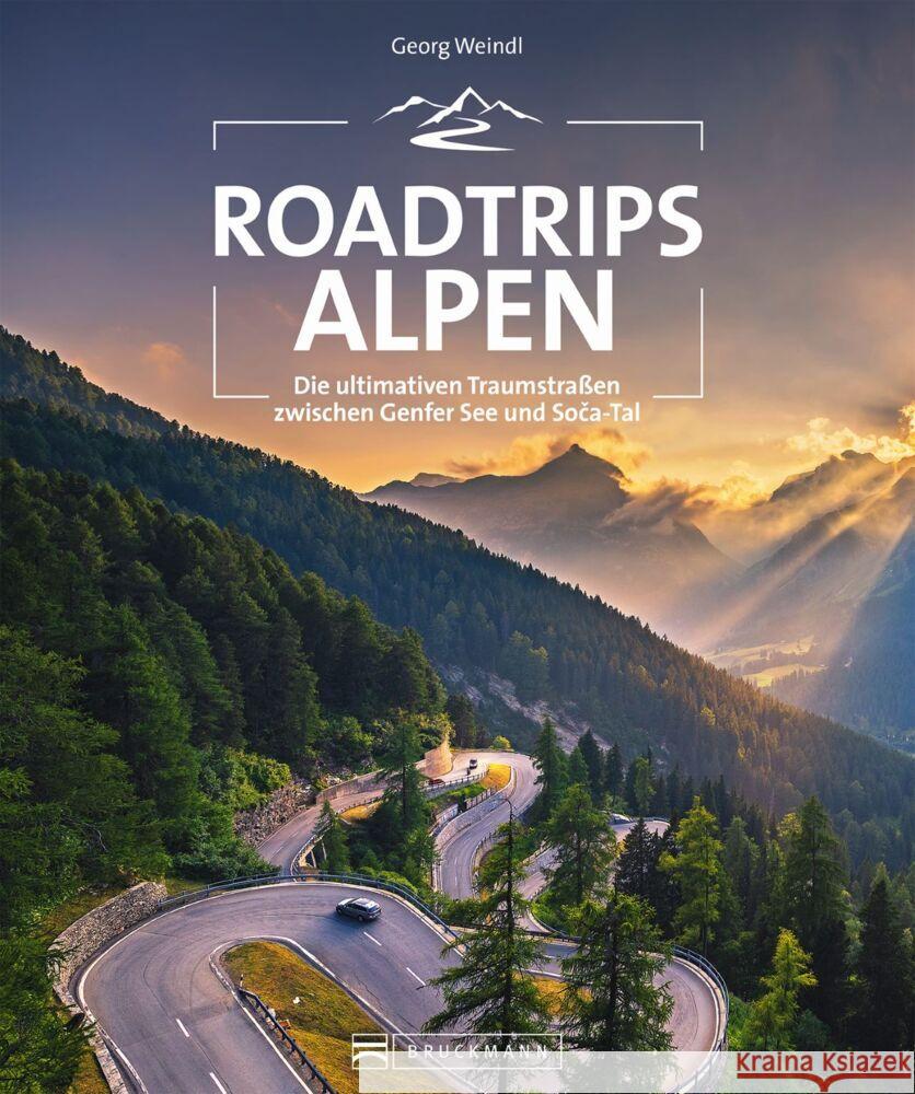 Roadtrips Alpen Weindl, Georg 9783734321009 Bruckmann - książka