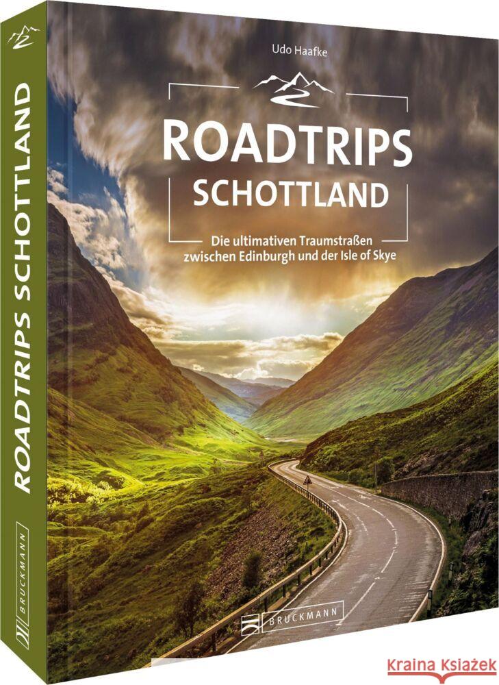 Roadtrips Schottland Haafke, Udo 9783734325212 Bruckmann - książka