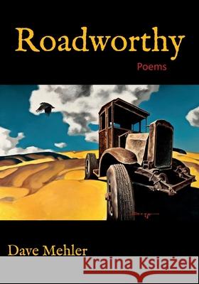 Roadworthy Dave Mehler 9781951547127 Aubade Publishing - książka