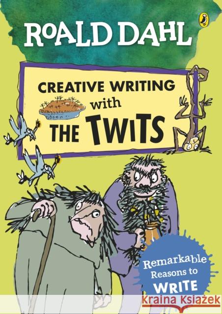 Roald Dahl Creative Writing with The Twits: Remarkable Reasons to Write Roald Dahl Quentin Blake  9780241384602 Penguin Random House Children's UK - książka
