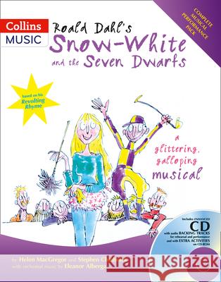 Roald Dahl's Snow-White and the Seven Dwarfs: A Glittering Galloping Musical Eleanor Alberga 9780713672619 HarperCollins Publishers - książka